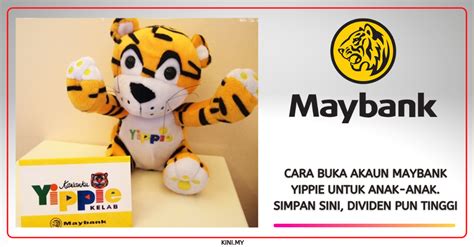 Pengurus cawangan maybank islamic berhad sungai besar no 30e & 32e jalan mahsuri 45300 sungai besar selangor darul ehsan. Cara Buka Akaun Maybank Yippie Untuk Anak-Anak. Simpan ...