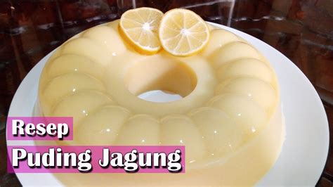 Bella jamal 17 comments dessert , kuih muih , recipes edit. Resep Puding Jagung Lezat yang Menyehatkan || Cara Membuat ...