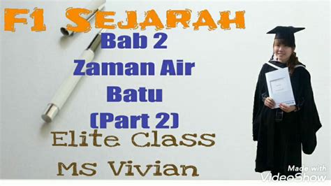 Bab 2 zaman air batu. F1 Sejarah Bab 2 Zaman Air Batu (华文版）part 2 - YouTube