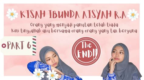 Ketika itu hafshah mengenakan kerudung tipis. AISYAH BINTI ABU BAKAR PART 6 | TERAKHIR !!! | By: Hilda ...