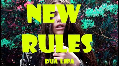 The song became the singer's third entry and first top 10 on the us billboard hot 100, peaking at number six. Dua Lipa - New Rules Lyrics Video - YouTube