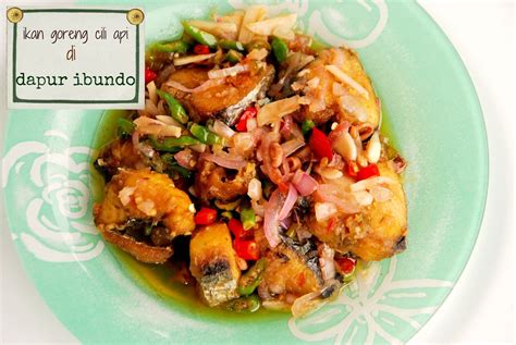 dapur ibundo: Ikan Goreng Cili Api | Asian recipes, Malay ...