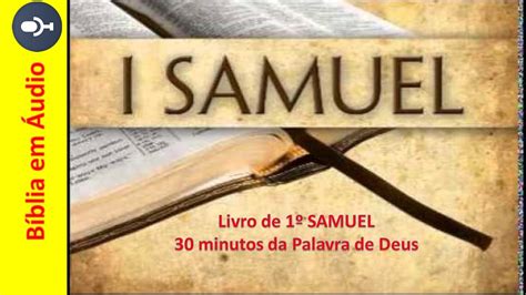 Salvar cortadas peças para o seu computador. Livro de 1º Samuel capitulo 01 ao 06 - 30 minutos da Palavra de Deus Bíblia em áudio - YouTube