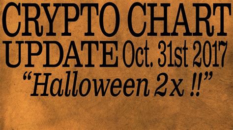 October 31 2017 Crypto Chart Update - YouTube