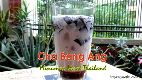 Ia adalah antara manisan thailandyang sedang viral. Cha bang Ang Minuman Viral Thailand - YouTube