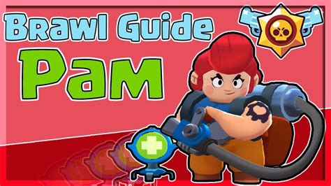 Also, they are occasionally for free. How to use Pam in Brawl Stars | Brawl Stars Guide Ep. 2 ...