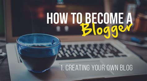 How to become a blogger - Creating your own blog! | Internshala blog