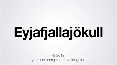 Find, submit and requests pronunciations. How to Pronounce Eyjafjallajökull - YouTube