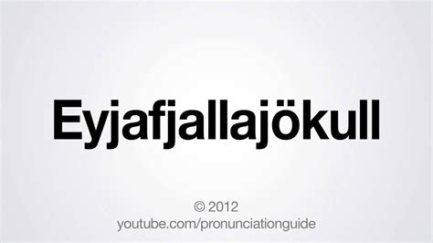 By continuing to use this site, you are agreeing to the use of cookies as described in our privacy policy. How to Pronounce Eyjafjallajökull - YouTube