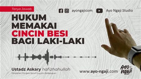 Maybe you would like to learn more about one of these? Hukum Memakai Cincin Besi Bagi Laki Laki - YouTube