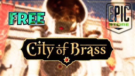 No frame rate issues, no version conflicts. FREE Game : City of Brass ~ Gameplay - Epic Games Store ...