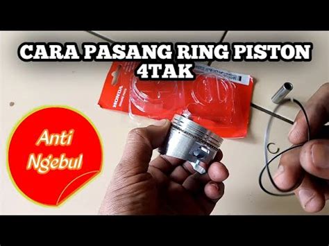 Piston dan ring piston disiapkan untuk digunakan pada temperatur dan tekanan yang tinggi, dan bergerak maju mundur dalam cylinder liner, oleh this entry was posted in informasi, tips kubota and tagged cara memasang ring piston, cara pasang ring piston, ring piston, ring piston mesin. Cara pasang Ring Piston Honda beat atau vario - YouTube