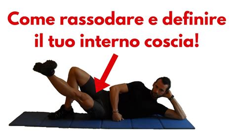 Come rassodare e definire il tuo interno coscia! - YouTube
