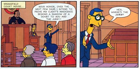 She was the defendant in a murder that was committed during her wedding reception. Blue Haired Lawyer in Simpsons Comics