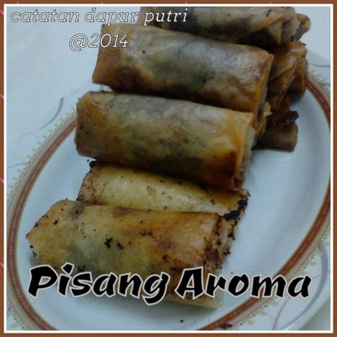 Maybe you would like to learn more about one of these? Pisang Aroma ( pisCok ) - Catatan Dapur Putri