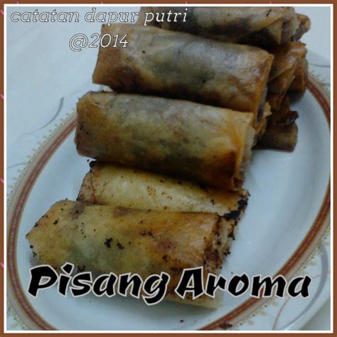 Pisang aroma isi keju atau kombinasi keju coklat juga akan sangat enak dan dijamin bikin semua anggota keluarga di rumah merasa ketagihan seperti buatan moms rinarosavani ini. Pisang Aroma ( pisCok ) - Catatan Dapur Putri