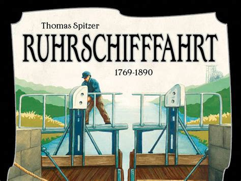 Thomas spitzer (born 6 april 1953 in graz, styria) is an austrian lyricist, composer, singer, guitarist and graphic designer. Ruhrschifffahrt 1769-1890, Spiel, Anleitung und Bewertung ...