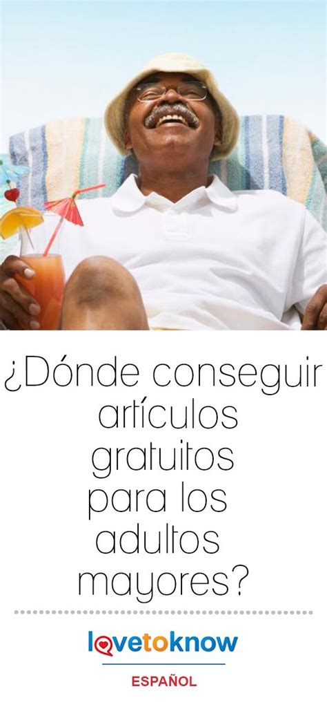 Encontrar cosas gratis para las personas mayores puede ...