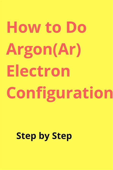 Maybe you would like to learn more about one of these? Ar, Argon Electron Configuration | Electron configuration ...