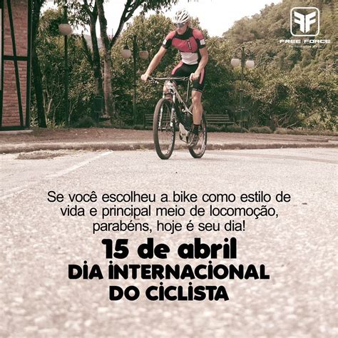 Foi aprovado em 12 de abril de 2018 como um dia oficial de conscientização sobre os vários benefícios sociais de usar a bicicleta para transporte e lazer das nações unidas. 15/04 - Dia Internacional do Ciclista - Testes Pedala Floripa