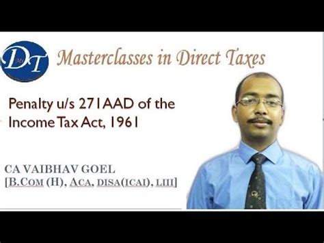 Maybe you would like to learn more about one of these? Penalty under section 271AAD of the Income Tax Act, 1961 ...