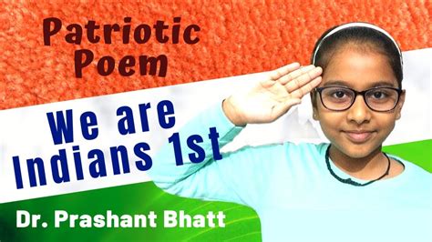 Recitation of a poem unshackles the numbness of learners. Poem on Patriotism (We're Indians 1st) English poem ...