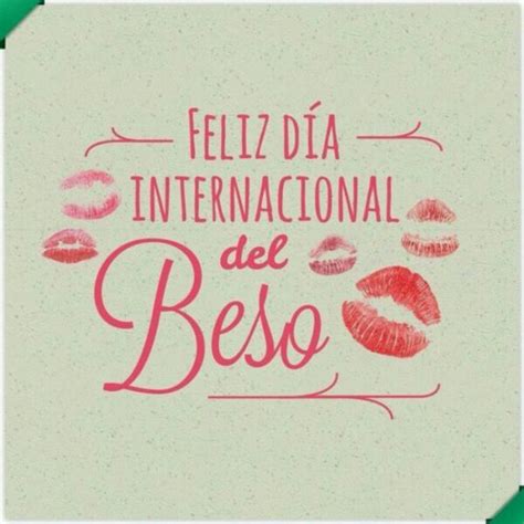 Olvídate de frases, sé feliz y besa, es bueno para la salud. 13 de Abril - Día del Beso - imágenes y frases para ...