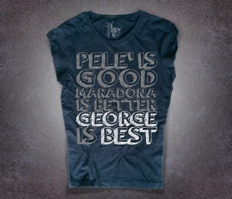 Aveva solo un unico difetto: George Best T-shirt Donna - George is Best - AmazInk