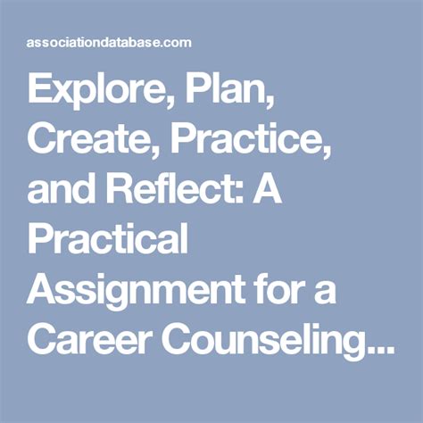 Practice your job interview with a friend or family member ahead of time. Explore, Plan, Create, Practice, and Reflect: A Practical Assignment for a Career Counseling ...