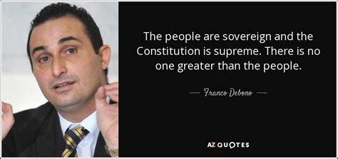 Realized that ascribing sovereignty only to god meant that the authority would be taken away from the priests, the leaders of tribes, the wealthy and the rulers, and would revert to god. Popular Sovereignty In The Constitution Quote