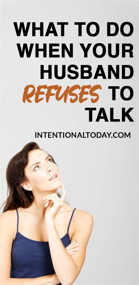 If you choose this route, be sure to use your best skills for how to communicate in. When Your Husband Won't Talk - 3 Things A Wife Can Do in ...