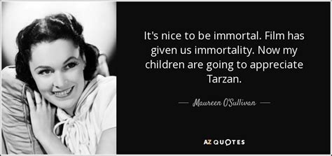 Bronwyn fitzsimons, the only child. QUOTES BY MAUREEN O'SULLIVAN | A-Z Quotes