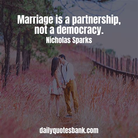 Love is a handful of seeds, marriage the garden, and like your gardens, paula, marriage requires total commitment, hard work, and a great deal of love and. Marriage Quotes That Will Inspire Before Start New Life | Funny Marriage Quotes On Partnership ...