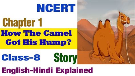 But uglier yet is the hump we get from having too little to do. How The Camel Got His Hump? In Hindi||It So happened ...