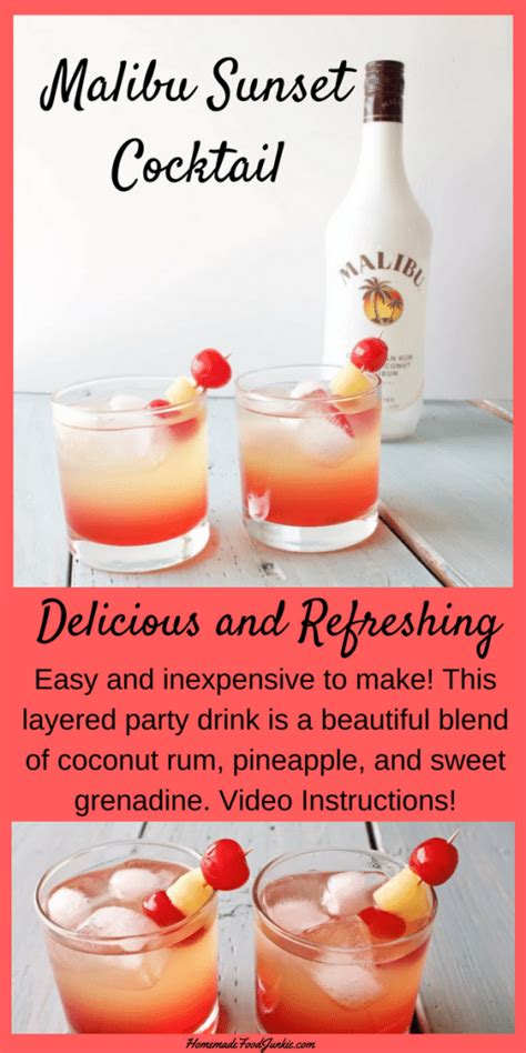 Maraschino cherries, malibu rum, grenadine, pineapple juice, pineapple. Malibu Sunset Cocktail Recipe. Although this tropical drink is especially fun for summer ...