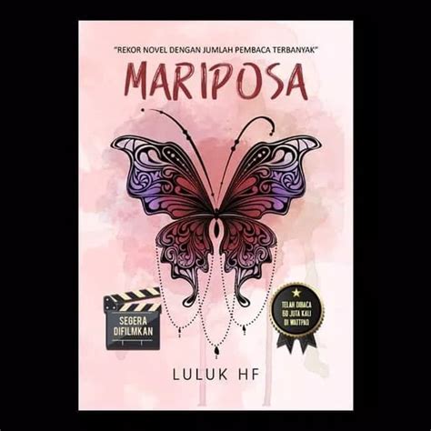 Oleh ayahandanya, ia dibekali sebuah trik sederhana dalam mengaudisi teman yang nantinya dapat diajak untuk berjihad di jalan allah. Download Novel Mariposa PDF karya Luluk HF | Indonesia Belajar