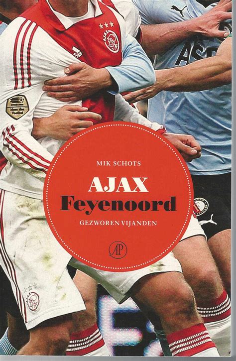 H2h stats, prediction, live score, live odds & result in one place. Ajax Feyenoord Gezworen Vijanden - Antiquesportsbooks.com