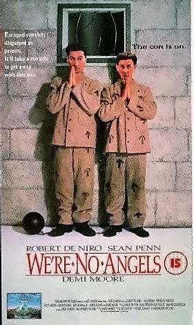 Three convicts escape from prison on devil's island just before christmas and arrive at a nearby french colonial town. We're No Angels **** (1989, Robert De Niro, Sean Penn ...