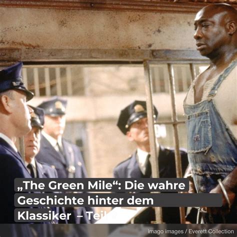 Deine geschichte hat mich sehr berührt und erschreckt! „The Green Mile": Die wahre Geschichte hinter dem ...