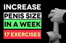penis exercises enlargement increase size natural