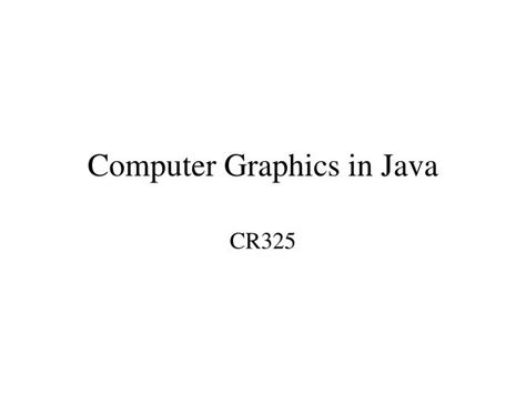 Operating systems and application programs with mean. PPT - Computer Graphics in Java PowerPoint Presentation ...