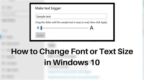 To change the font size: How to change font or text size in Windows 10