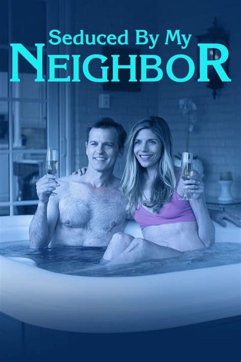 Maybe you would like to learn more about one of these? Watch Seduced by My Neighbor full movie online free, no ...