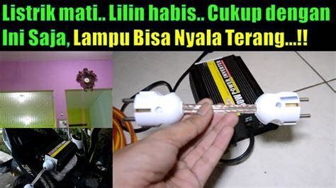 Repotnya kalau di rumah mati lampu dan nggak ada penerangan. Solusi Mati Lampu - YouTube