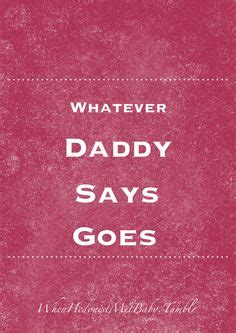 A good daddy dom does not make idle threats. Daddy Dom Quotes. QuotesGram