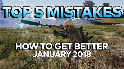 I know its a long video, im sorry i just wanted to answer as many of the questions i get daily all i in one video. TOP 5 PUBG MISTAKES AND HOW TO GET BETTER (JANUARY 2018 ...