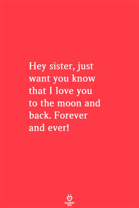 You are the fire that burns the passion within my soul. Hey Sister, Just Want You Know That I Love You To The Moon And Back | Mood quotes, Faith quotes ...