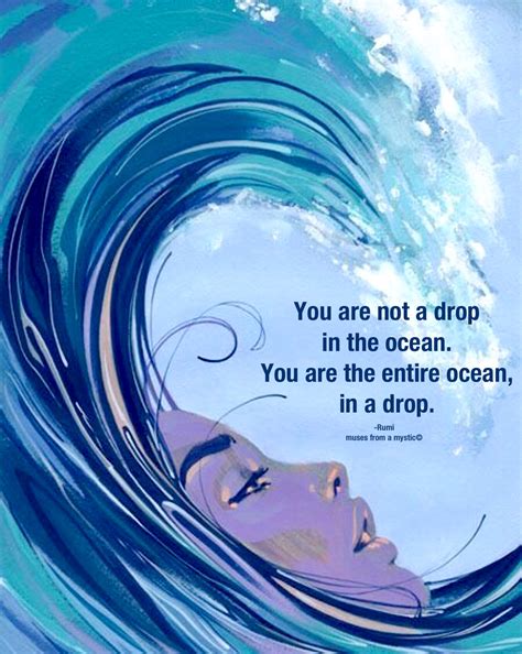 When eye becomes heart; the heart becomes the eye | Ocean quotes, Drops in the ocean, Rumi quotes