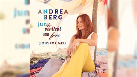 Sie müssen sich vermutlich registrieren, bevor sie beiträge verfassen können. Andrea Berg - jung, verliebt und frei - Schlager Radio B2