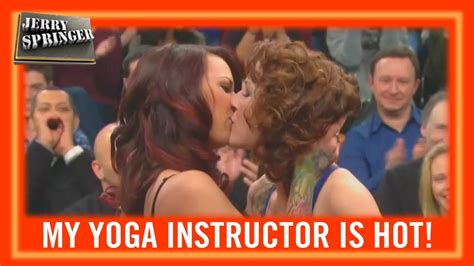 Paternity questions and marital issues that come with tv shows like. She Has the Hots for Her Yoga Instructor! | Jerry Springer ...